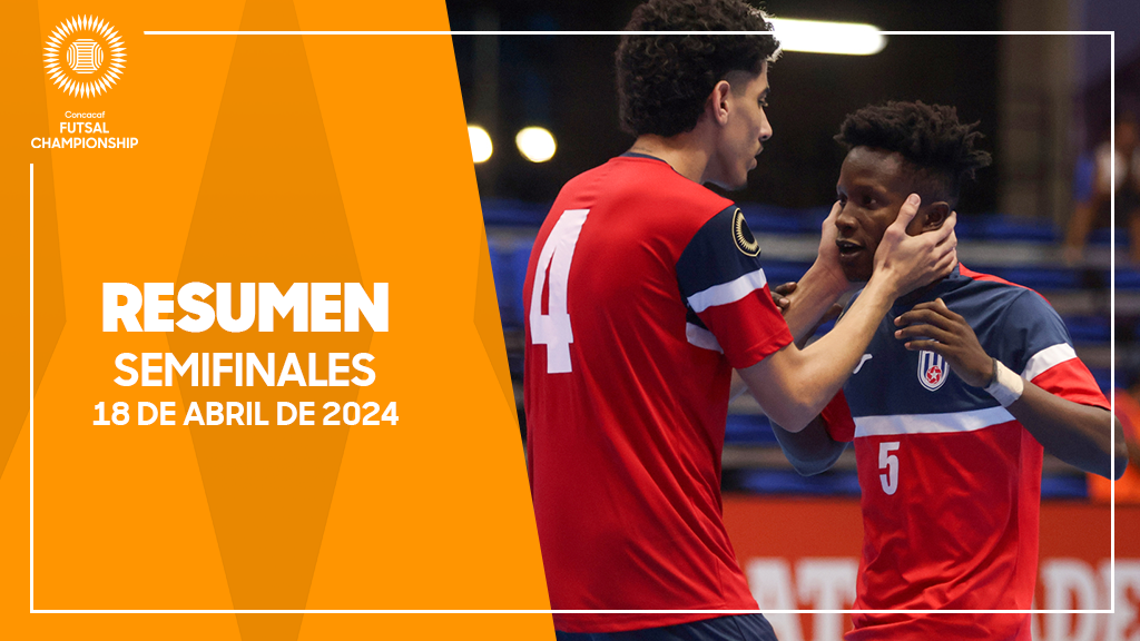 Campeonato de Futsal de Concacaf 2024 Semifinales