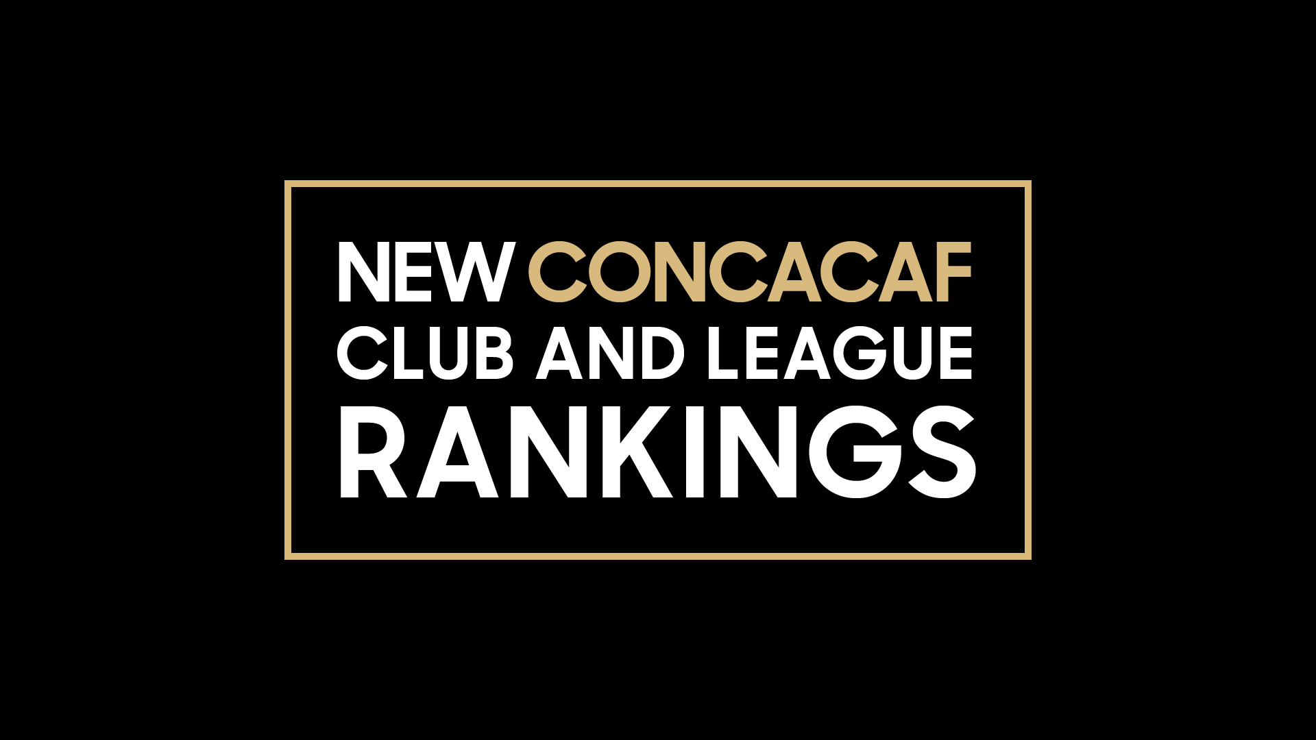 Concacaf launches new club and league rankings; Mexicans dominate followed  by US and Honduras - Inside World Football